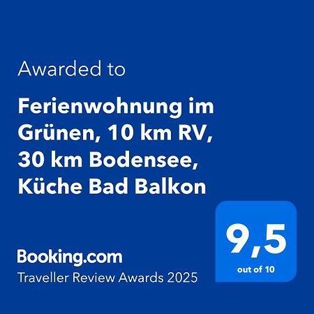 Ferienwohnung Im Gruenen, 10 Km Rv, 30 Km Bodensee, Kueche Bad Balkon Wolpertswende Buitenkant foto